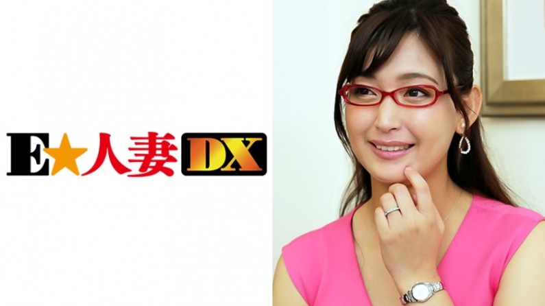 【有码】299EWDX-290 塔子さん 38歳 眼鏡がお似合いの奥さま 【セレ奥さま】
